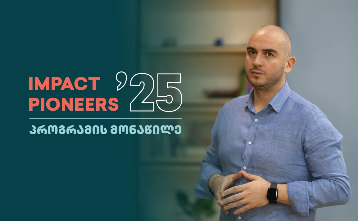 Davit Kikvidze has been selected as participant of Impact Pioneers ’25