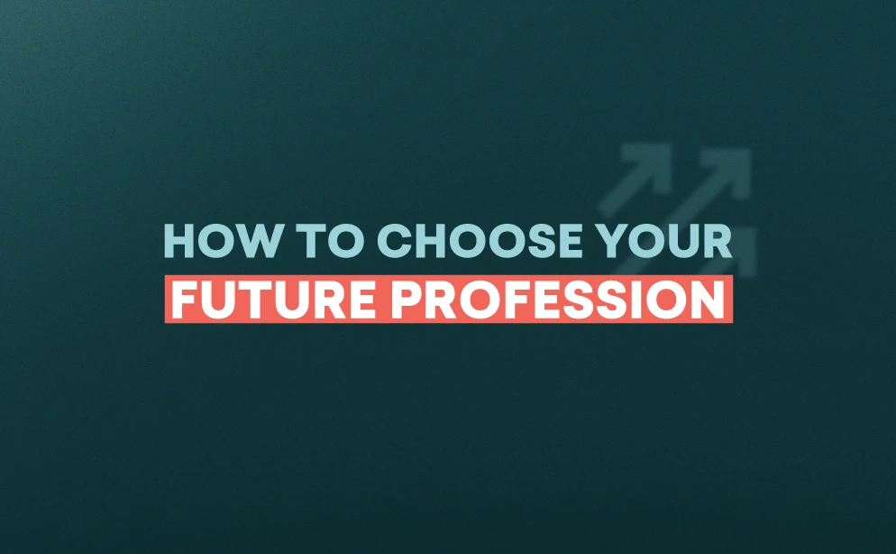 how to choose your future profession