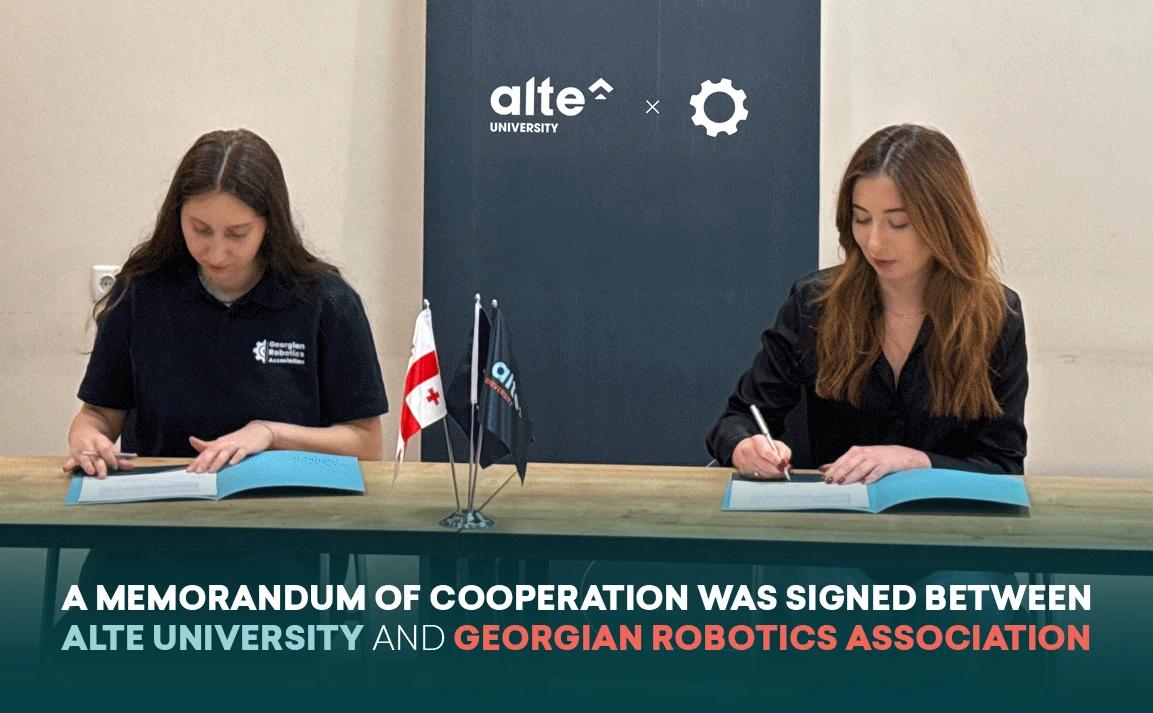 A Memorandum of Understanding was signed between Alte University and the Georgian Robotics Association.